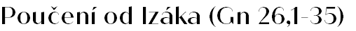 Poučení od Izáka